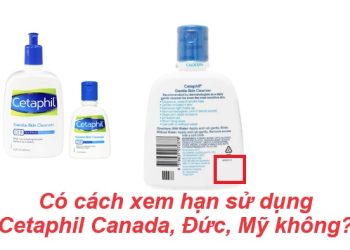Có cách xem hạn sử dụng cetaphil Canada, Đức, Mỹ không?