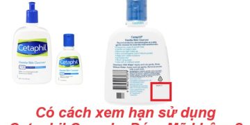 Có cách xem hạn sử dụng cetaphil Canada, Đức, Mỹ không?